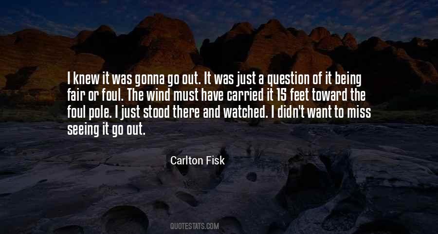 Quotes About Carlton Fisk #1868479