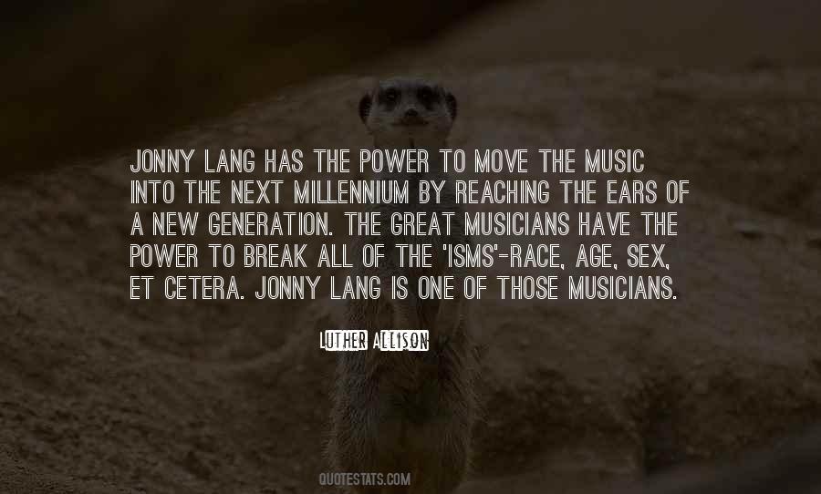 Quotes About Jonny Lang #374759