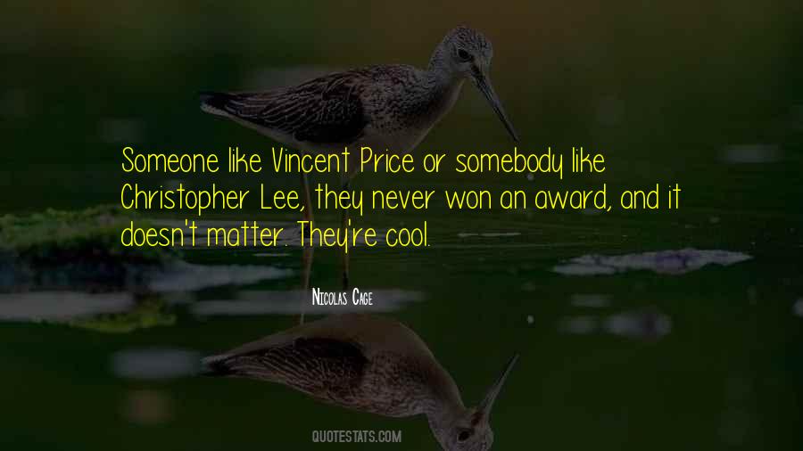 Quotes About Vincent Price #1370654