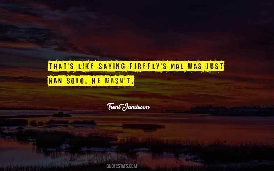Quotes About Han Solo #666042 Quotes About Han Solo #666042