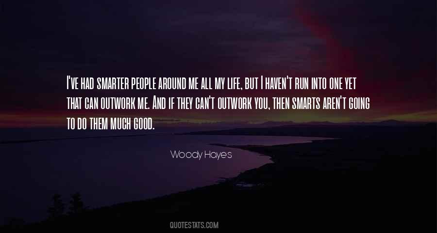 Quotes About Woody Hayes #691346