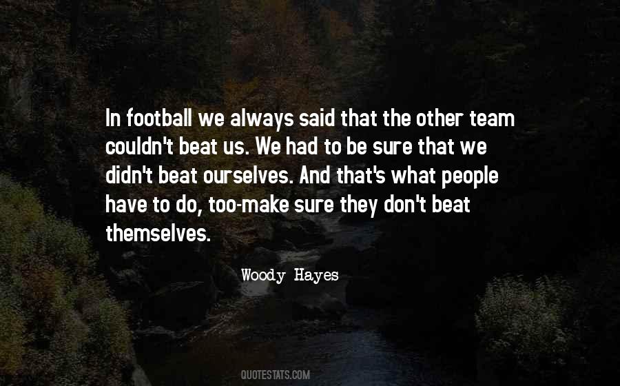 Quotes About Woody Hayes #81006