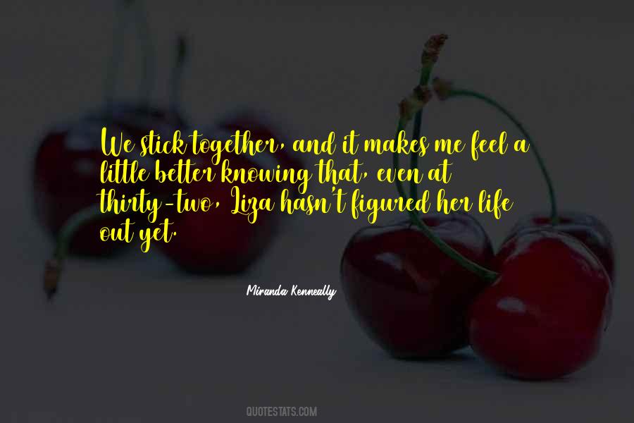 Quotes About Stick Together #1112788