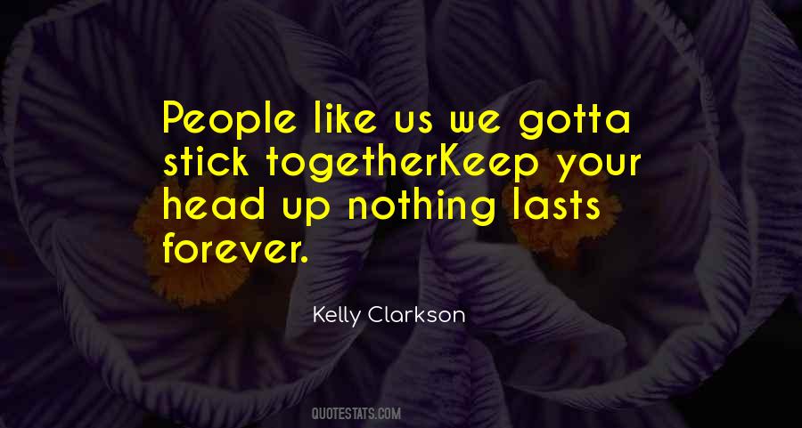 Quotes About Stick Together #1773762