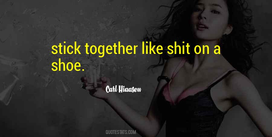Quotes About Stick Together #80420