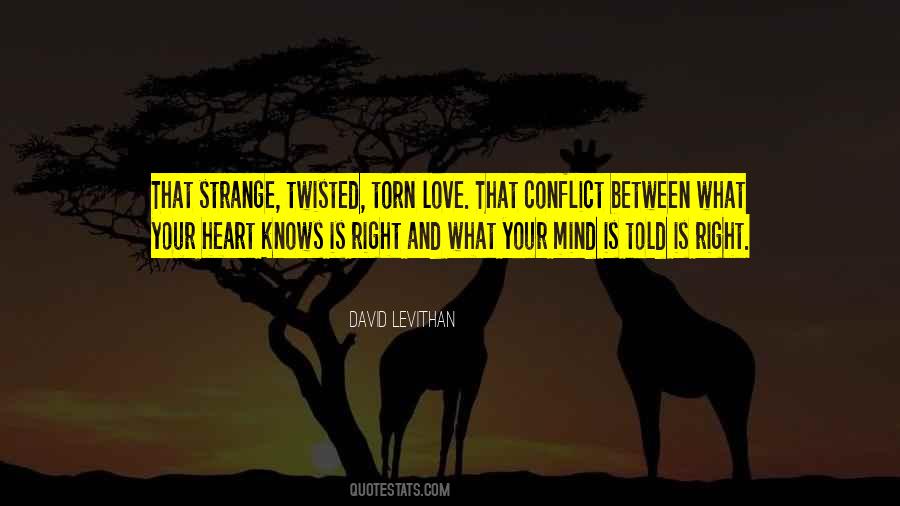 Torn Between Mind And Heart Quotes #1179475