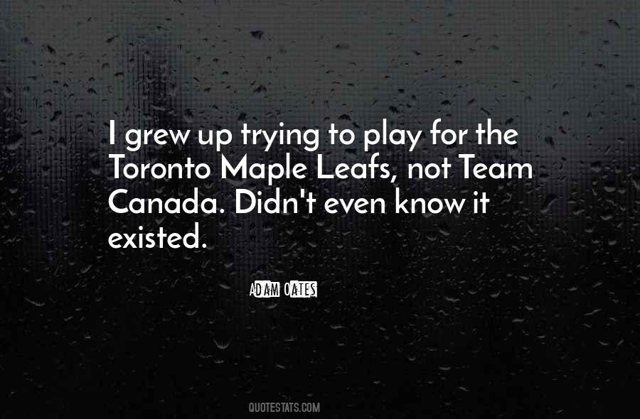 Toronto Maple Leafs Hockey Quotes #1430723