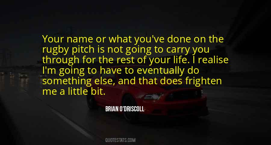 Quotes About Brian O'driscoll #329773