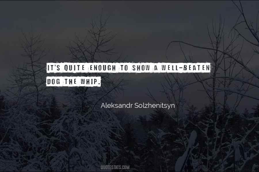 Quotes About Aleksandr Solzhenitsyn #191525