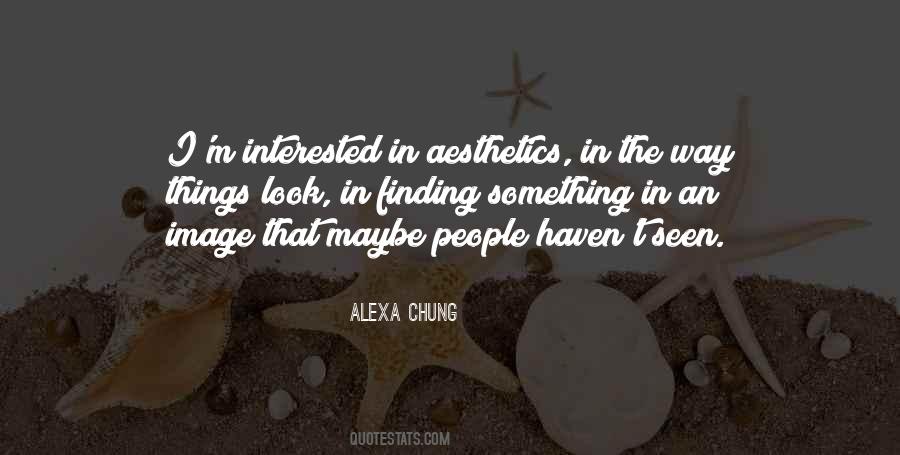 Quotes About Alexa Chung #1057611