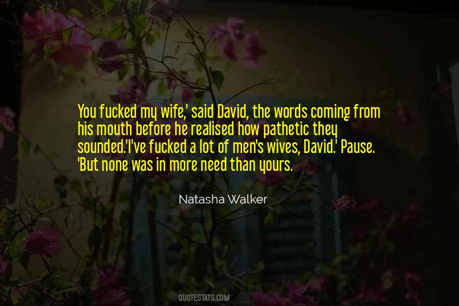 Quotes About David Walker #1753589