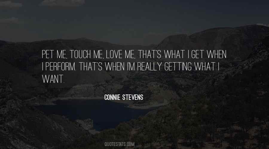 Touch Me Love Quotes #238509