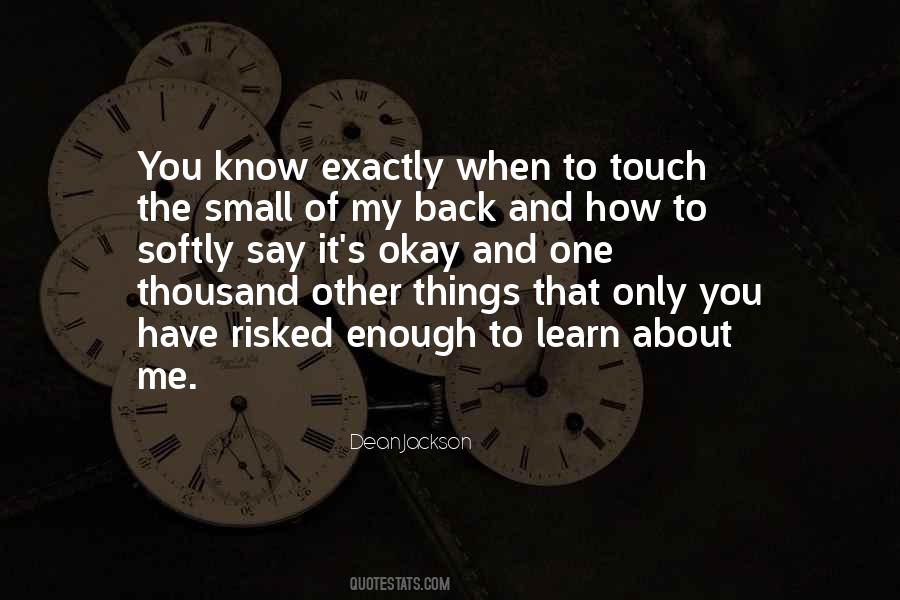 Touch Me Love Quotes #979375