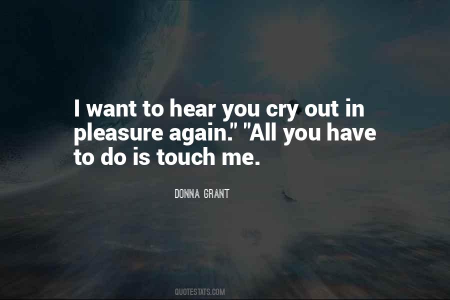 Touch Me Quotes #1236800
