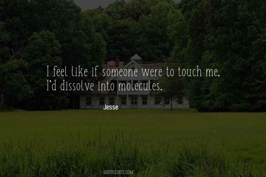 Touch Me Quotes #1755282