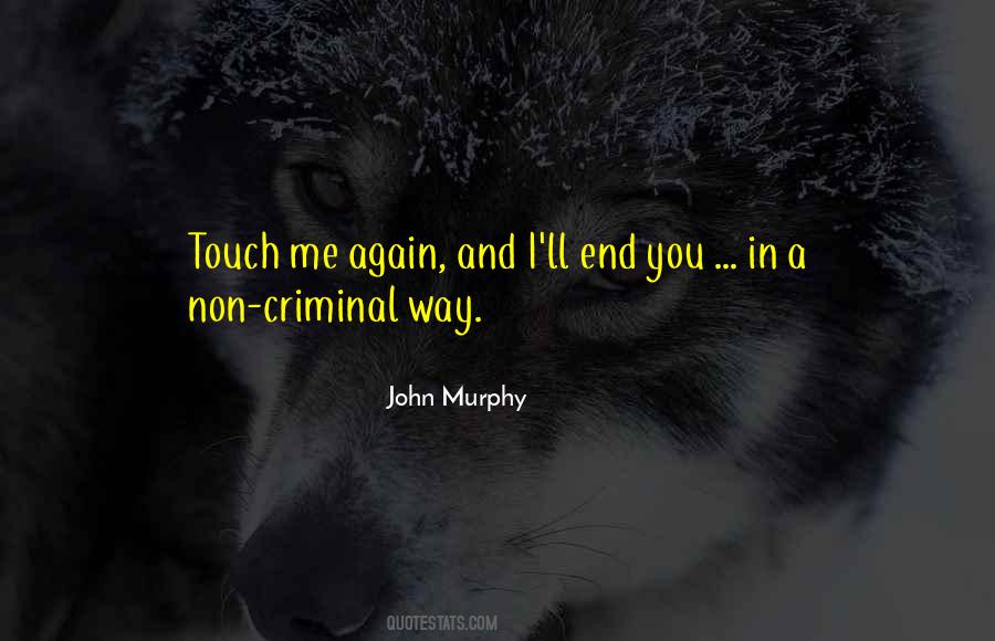 Touch Me Quotes #1768865