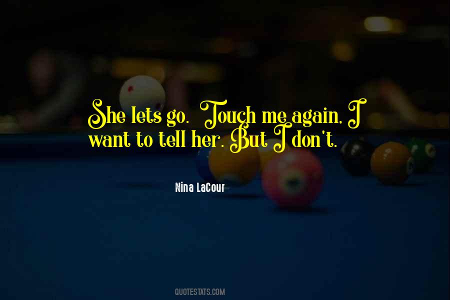 Touch Me Quotes #1854655