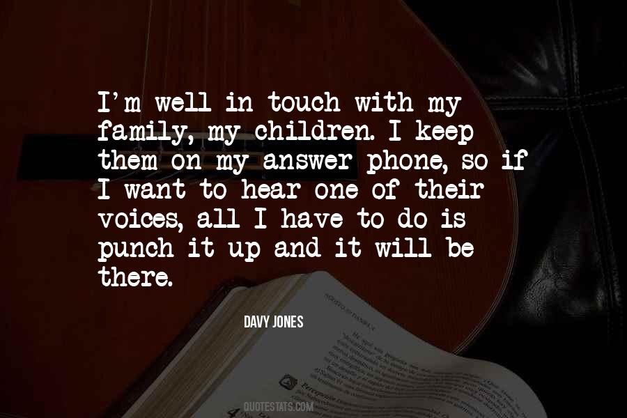 Touch My Family Quotes #1877336