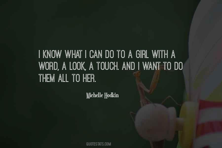 Touch My Girl Quotes #1446583
