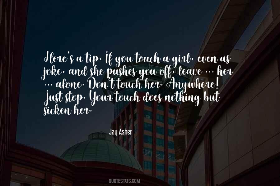 Touch My Girl Quotes #574441