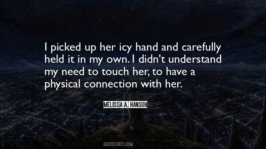 Touch My Hand Quotes #1222390