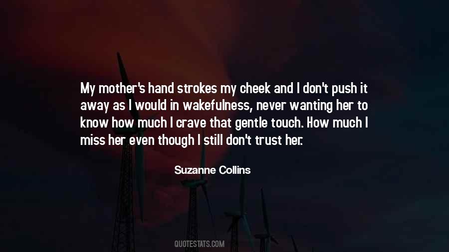 Touch My Hand Quotes #1734904