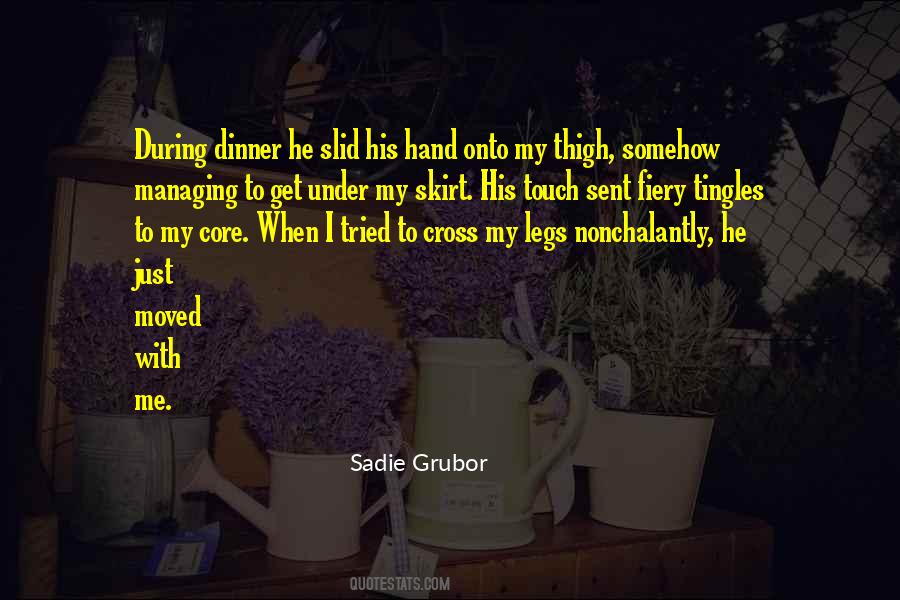 Touch My Hand Quotes #1830465 Touch My Hand Quotes #1830465