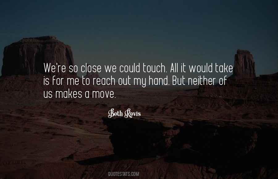 Touch My Hand Quotes #1846868 Touch My Hand Quotes #1846868