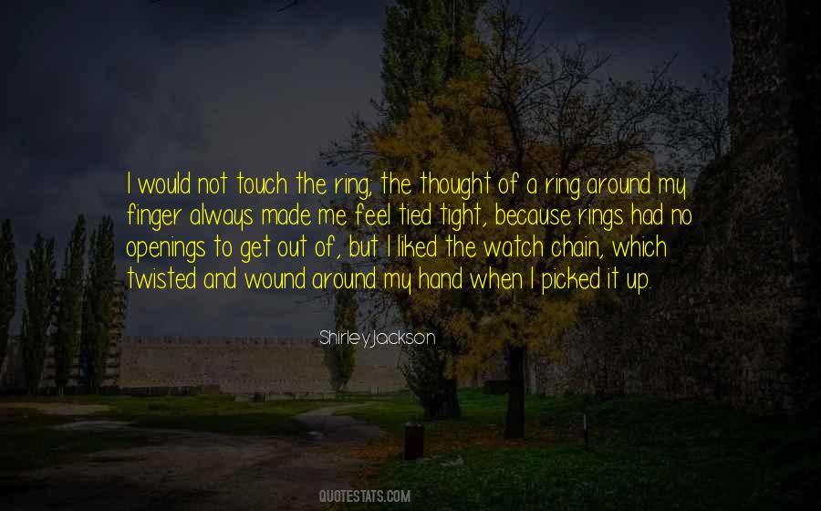 Touch My Hand Quotes #797757