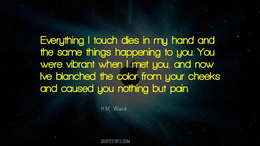 Touch My Hand Quotes #860239