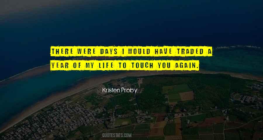 Touch My Life Quotes #213861