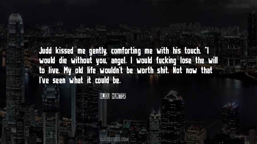 Touch My Life Quotes #765104