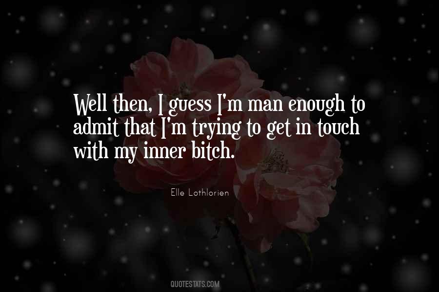 Touch My Man Quotes #1070371