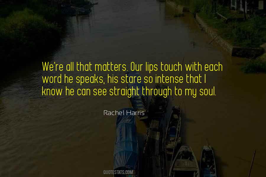 Touch My Soul Quotes #1813118