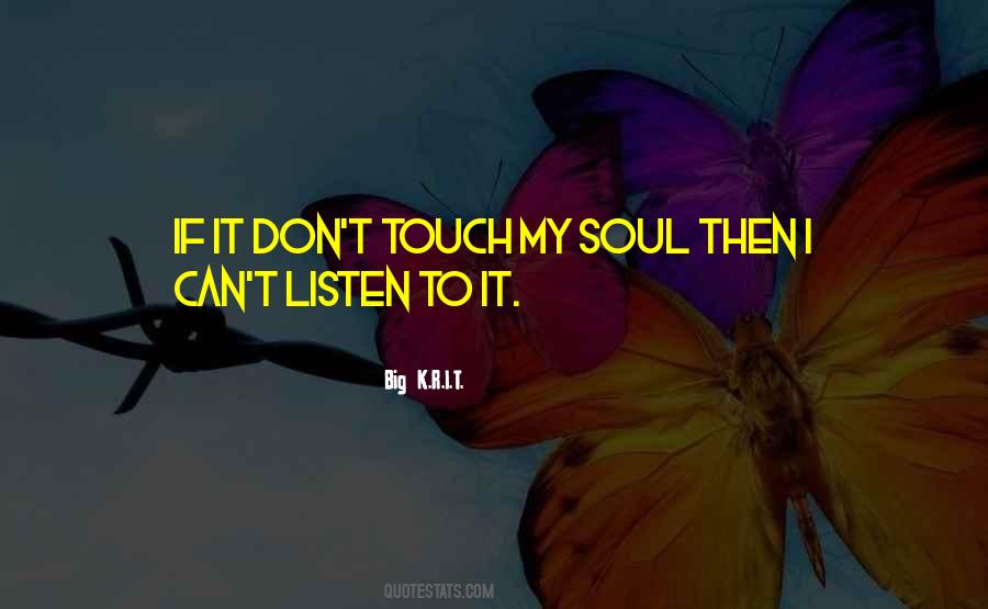 Touch My Soul Quotes #739224