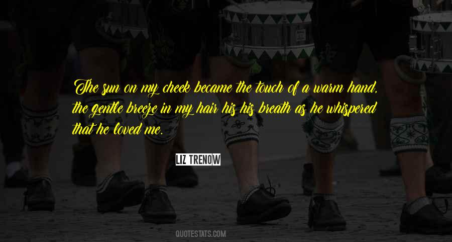 Touch Of His Hand Quotes #1363854