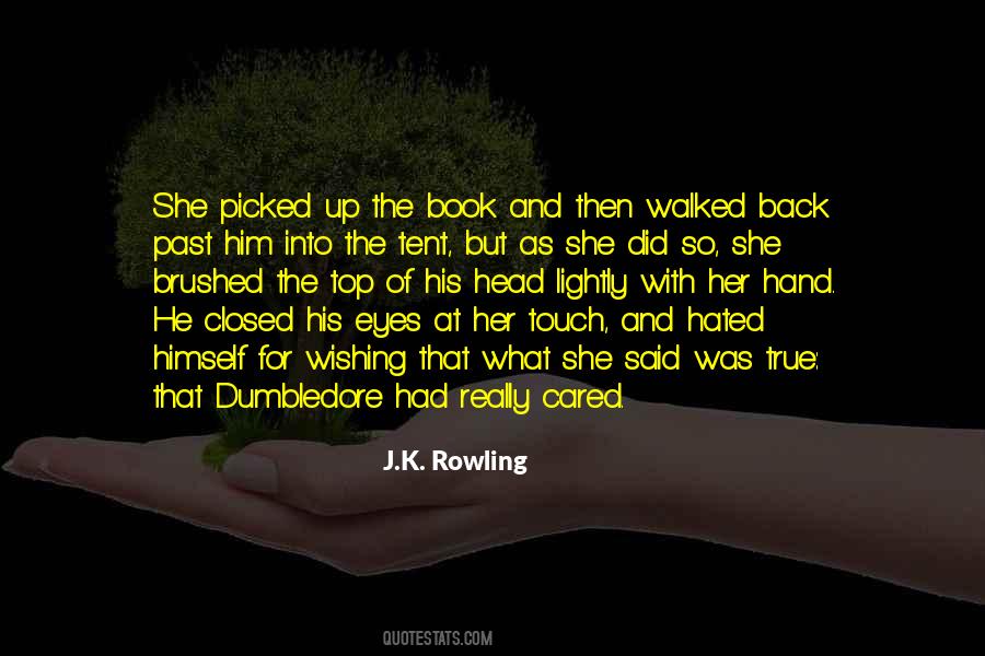 Touch Of His Hand Quotes #634330