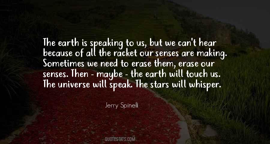 Touch The Earth Quotes #1274755