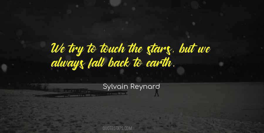 Touch The Earth Quotes #1576394