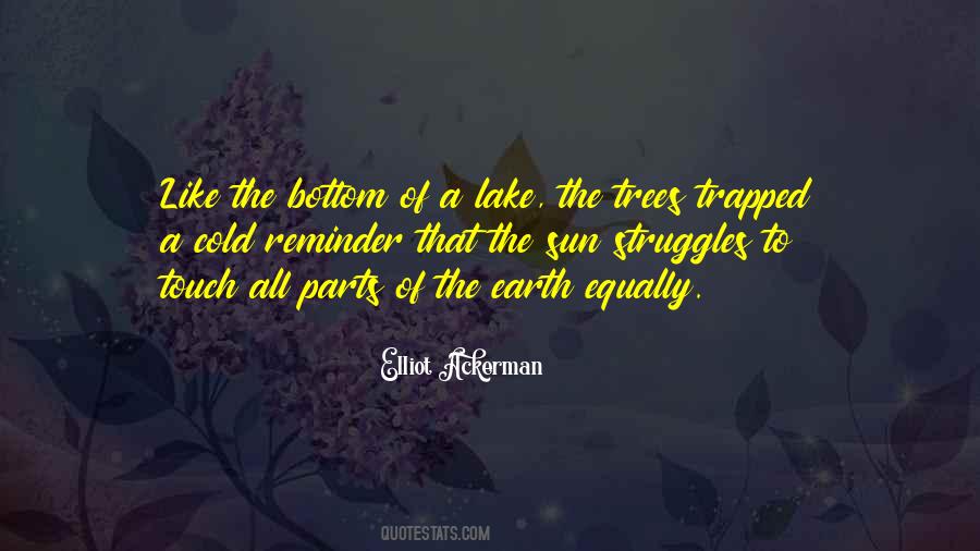 Touch The Earth Quotes #451864