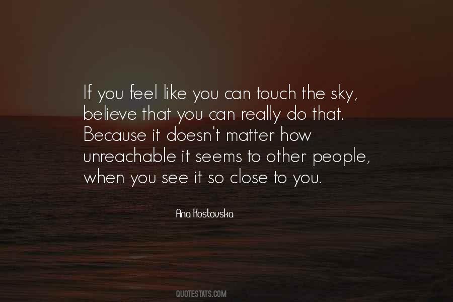 Touch The Sky Quotes #1613730