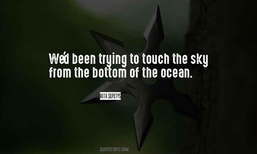 Touch The Sky Quotes #340148