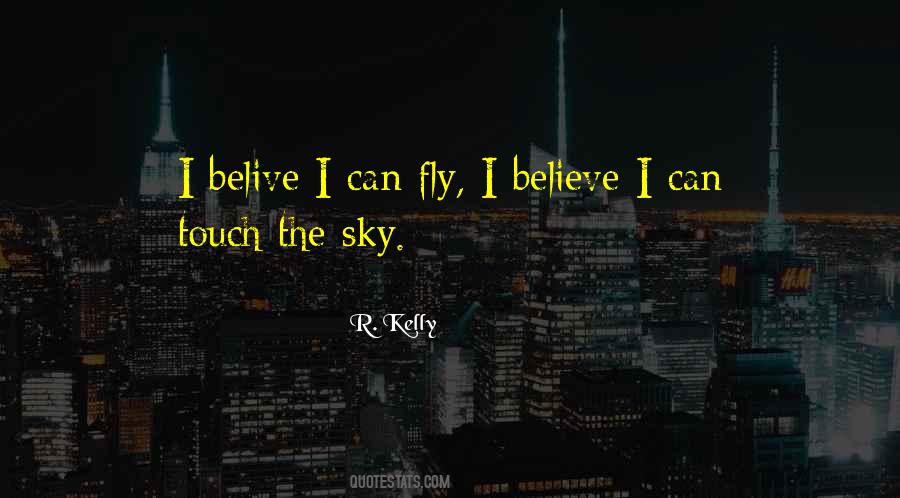 Touch The Sky Quotes #819621