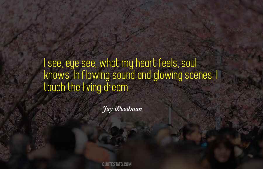 Touch The Soul Quotes #1043617