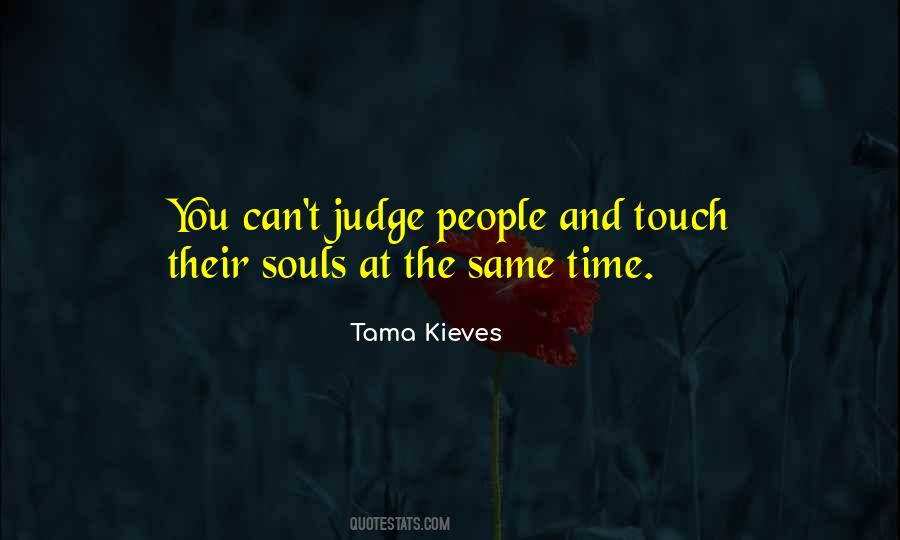 Touch The Soul Quotes #1062763