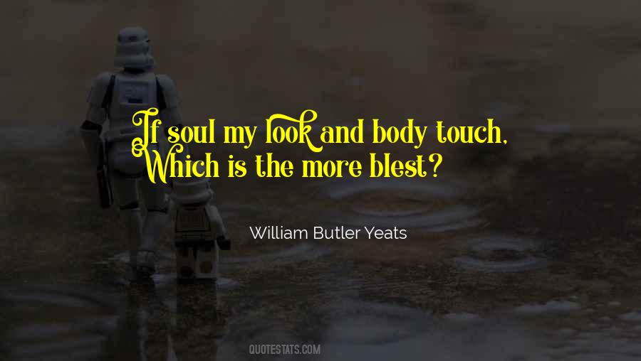 Touch The Soul Quotes #1241943