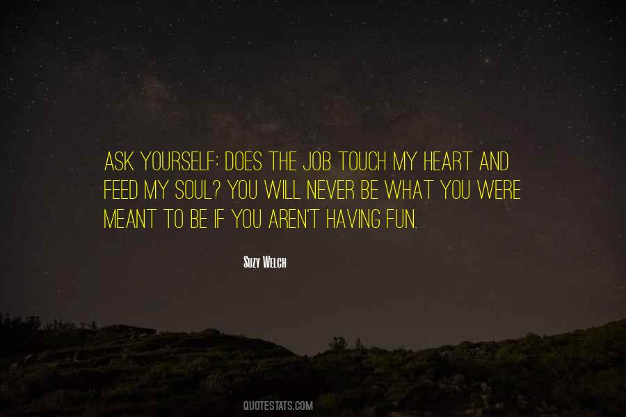 Touch The Soul Quotes #1284703