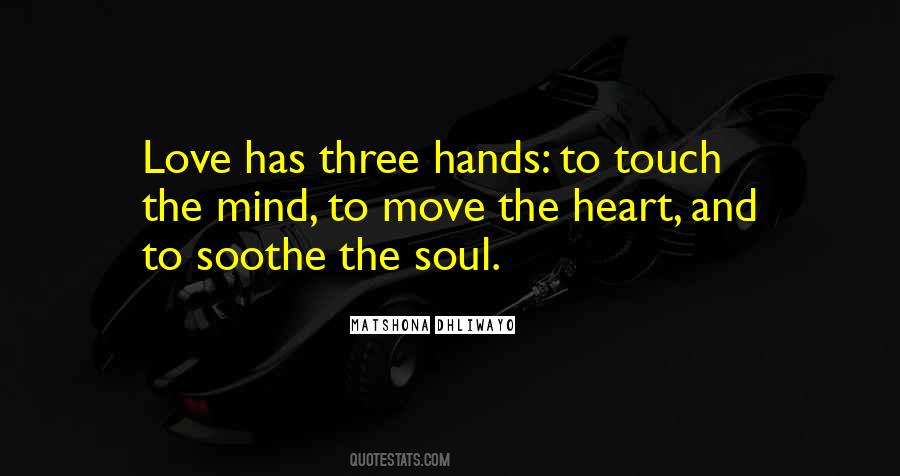 Touch The Soul Quotes #1425565