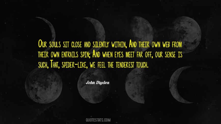 Touch The Soul Quotes #379941