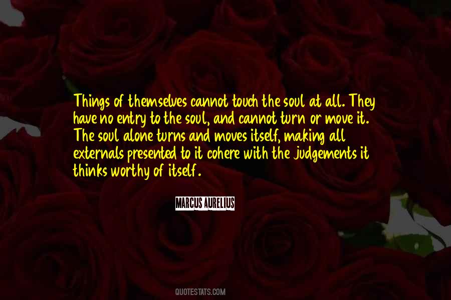 Touch The Soul Quotes #595599